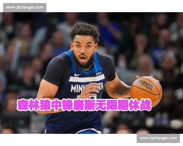 NBA伤停名单更新 多名核心球员缺阵对战形势分析